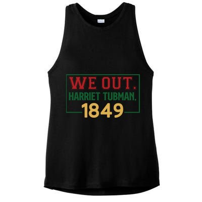 We Out.harriet Tubman,1849 For Me For Black History Month Gift Ladies PosiCharge Tri-Blend Wicking Tank