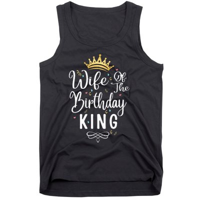 Wife Of The Birthday King Matching Bday Party Cute Birthday Tank Top