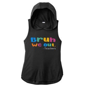 We Out Teacher End of School Year Teacher Team Teacher Ladies PosiCharge Tri-Blend Wicking Draft Hoodie Tank