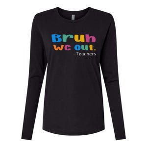 We Out Teacher End of School Year Teacher Team Teacher Womens Cotton Relaxed Long Sleeve T-Shirt