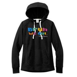 We Out Teacher End of School Year Teacher Team Teacher Women's Fleece Hoodie