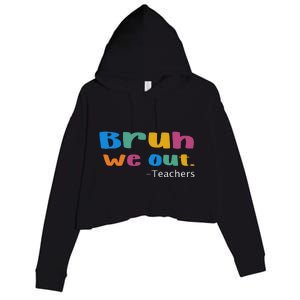 We Out Teacher End of School Year Teacher Team Teacher Crop Fleece Hoodie