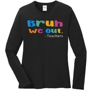 We Out Teacher End of School Year Teacher Team Teacher Ladies Long Sleeve Shirt