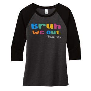 We Out Teacher End of School Year Teacher Team Teacher Women's Tri-Blend 3/4-Sleeve Raglan Shirt