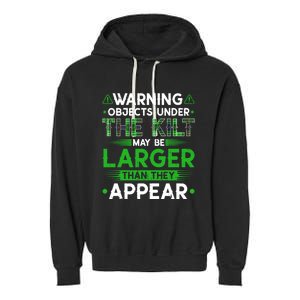 Warning Objects Under Kilt May Be Larger Scottish Irish Gift Garment-Dyed Fleece Hoodie