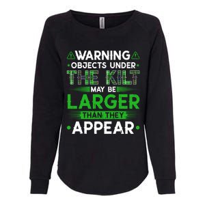 Warning Objects Under Kilt May Be Larger Scottish Irish Gift Womens California Wash Sweatshirt