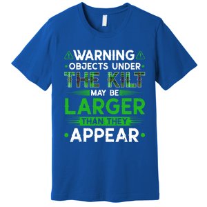 Warning Objects Under Kilt May Be Larger Scottish Irish Gift Premium T-Shirt