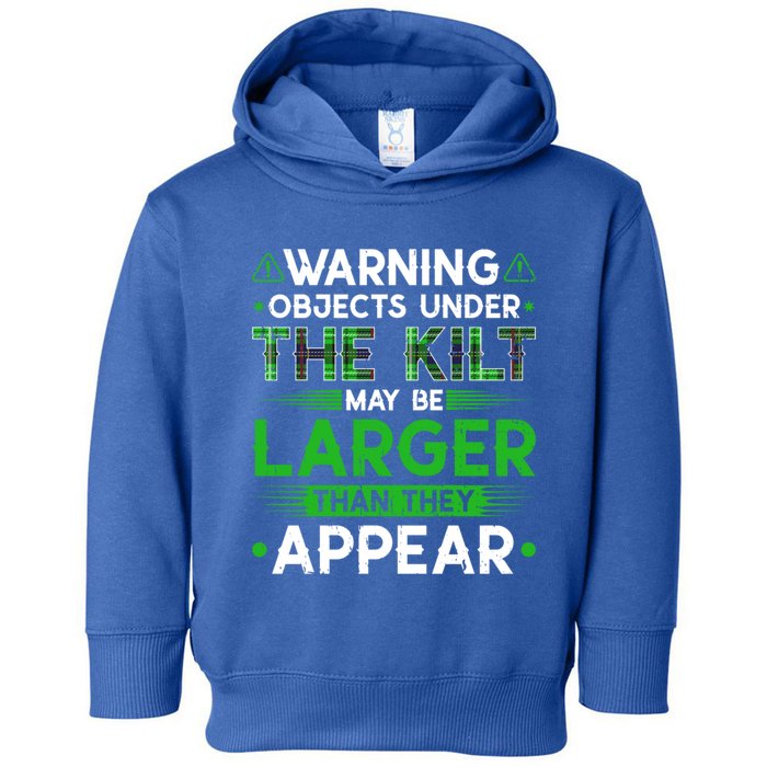 Warning Objects Under Kilt May Be Larger Scottish Irish Gift Toddler Hoodie