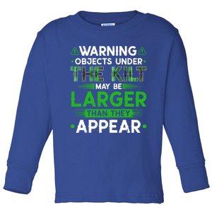 Warning Objects Under Kilt May Be Larger Scottish Irish Gift Toddler Long Sleeve Shirt