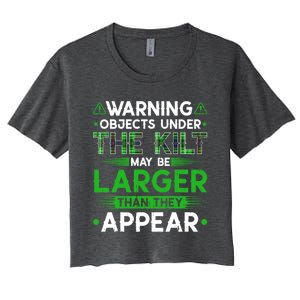 Warning Objects Under Kilt May Be Larger Scottish Irish Gift Women's Crop Top Tee