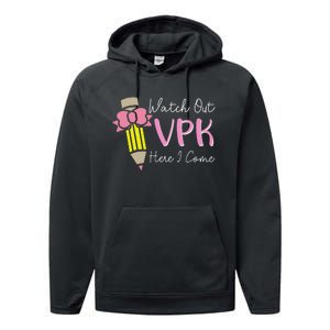 Watch Out Vpk Here I Come Teacher Back To School Performance Fleece Hoodie