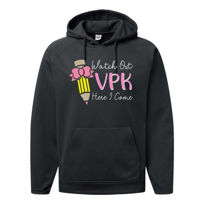 Watch Out Vpk Here I Come Teacher Back To School Performance Fleece Hoodie