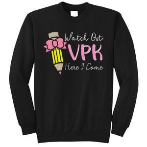 Watch Out Vpk Here I Come Teacher Back To School Sweatshirt