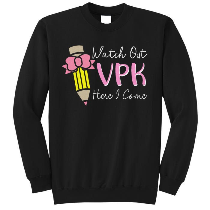 Watch Out Vpk Here I Come Teacher Back To School Sweatshirt