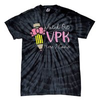 Watch Out Vpk Here I Come Teacher Back To School Tie-Dye T-Shirt