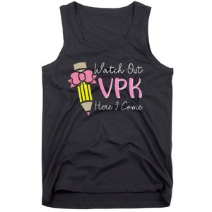 Watch Out Vpk Here I Come Teacher Back To School Tank Top