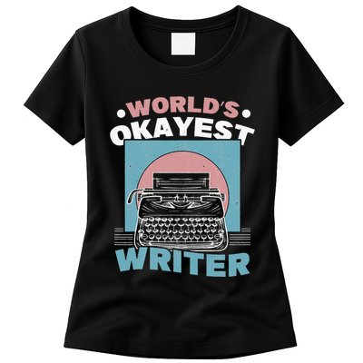 World's Okayest Writer Typewriter Author Womens T-Shirt