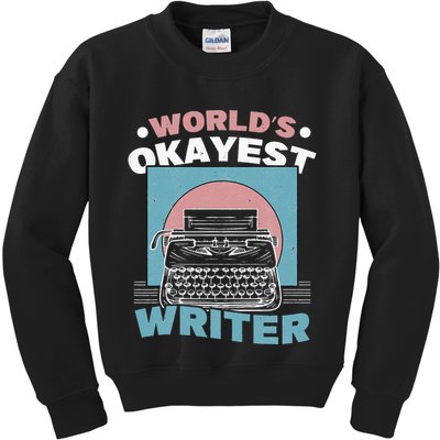 World's Okayest Writer Typewriter Author Kids Sweatshirt
