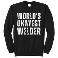 World's Okayest Welder Funny Welder Welding Quote Sweatshirt