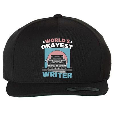 World's Okayest Writer Typewriter Author quote Wool Snapback Cap