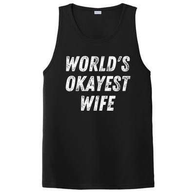 Worlds Okayest Wife Funny Wife Birthday New Bride Married Great Gift PosiCharge Competitor Tank