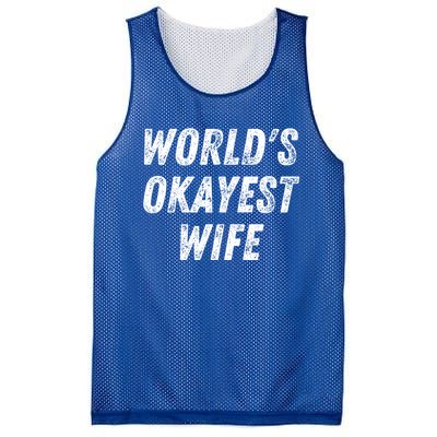 Worlds Okayest Wife Funny Wife Birthday New Bride Married Great Gift Mesh Reversible Basketball Jersey Tank