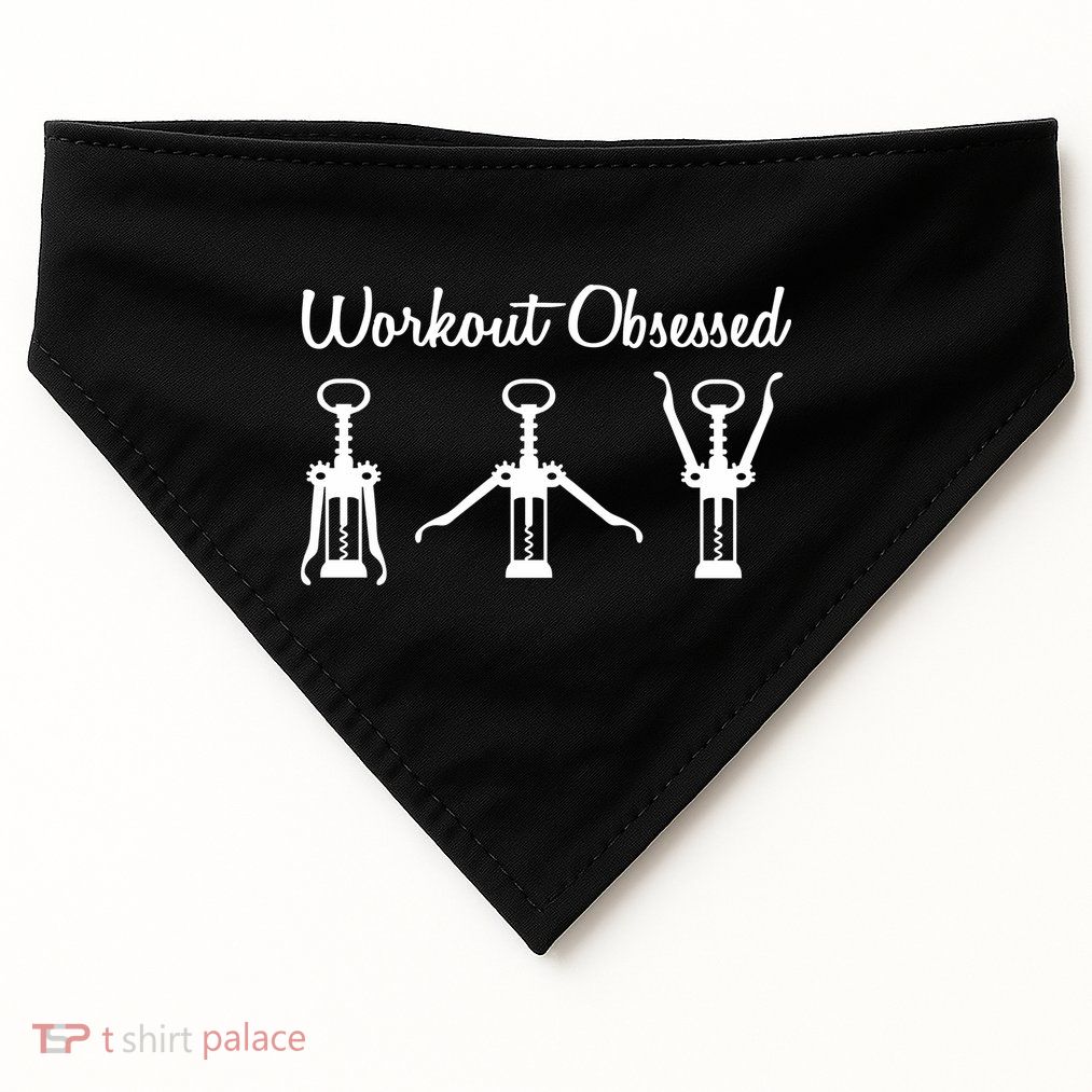 Workout Obsessed Wine Lover USA-Made Doggie Bandana