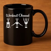 Workout Obsessed Wine Lover 11oz C Handle Ceramic Mug