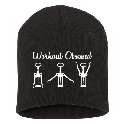 Workout Obsessed Wine Lover Short Acrylic Beanie