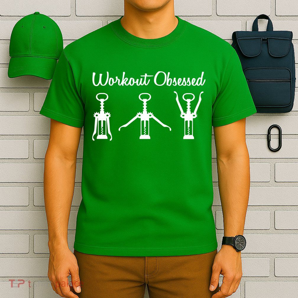 Workout Obsessed Wine Lover T-Shirt