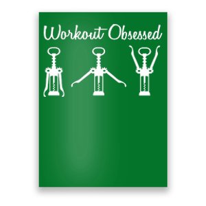 Workout Obsessed Wine Lover Poster