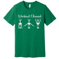 Workout Obsessed Wine Lover Premium T-Shirt