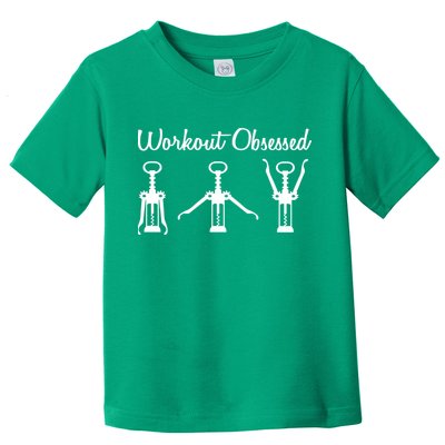 Workout Obsessed Wine Lover Toddler T-Shirt