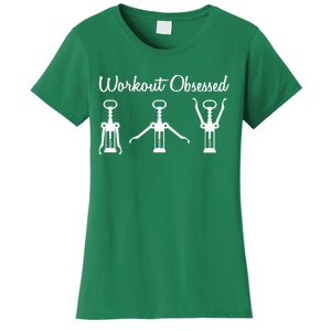 Workout Obsessed Wine Lover Women's T-Shirt