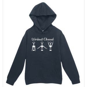 Workout Obsessed Wine Lover Urban Pullover Hoodie