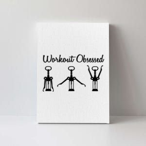 Workout Obsessed Wine Lover Canvas