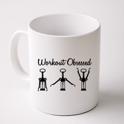 Workout Obsessed Wine Lover Coffee Mug