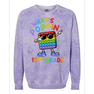 Whats Poppin 1st Grade Back To School Colorblast Crewneck Sweatshirt