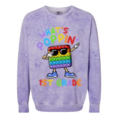 Whats Poppin 1st Grade Back To School Colorblast Crewneck Sweatshirt