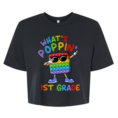 Whats Poppin 1st Grade Back To School Bella+Canvas Jersey Crop Tee