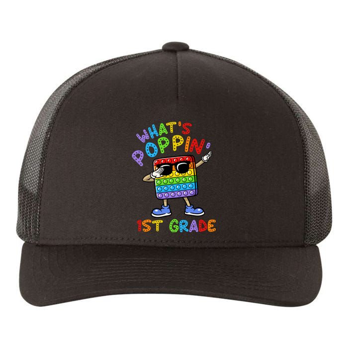 Whats Poppin 1st Grade Back To School Yupoong Adult 5-Panel Trucker Hat