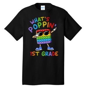 Whats Poppin 1st Grade Back To School Tall T-Shirt