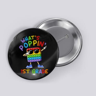 Whats Poppin 1st Grade Back To School Button