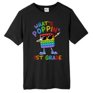 Whats Poppin 1st Grade Back To School Tall Fusion ChromaSoft Performance T-Shirt