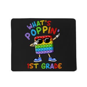 Whats Poppin 1st Grade Back To School Mousepad