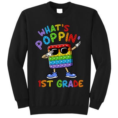 Whats Poppin 1st Grade Back To School Tall Sweatshirt