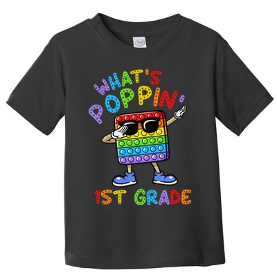 Whats Poppin 1st Grade Back To School Toddler T-Shirt