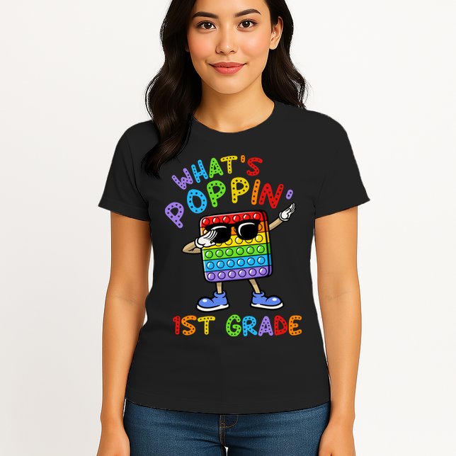 Whats Poppin 1st Grade Back To School Womens T-Shirt