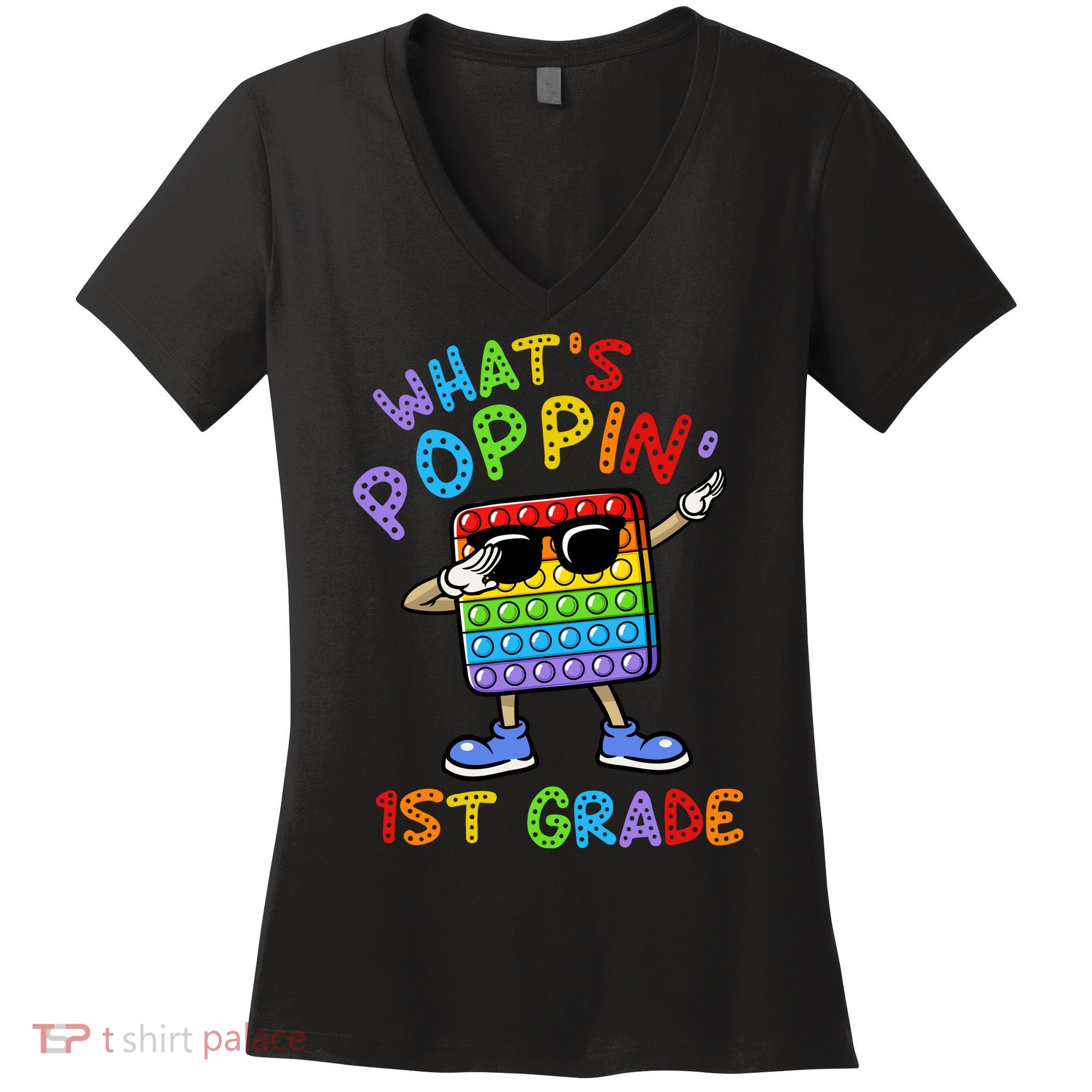 Whats Poppin 1st Grade Back To School Women's V-Neck T-Shirt