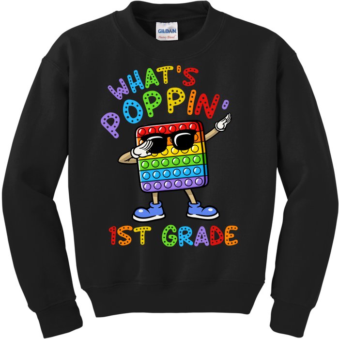 Whats Poppin 1st Grade Back To School Kids Sweatshirt